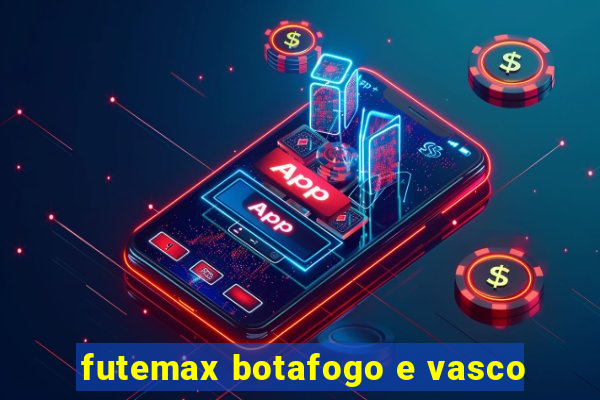 futemax botafogo e vasco